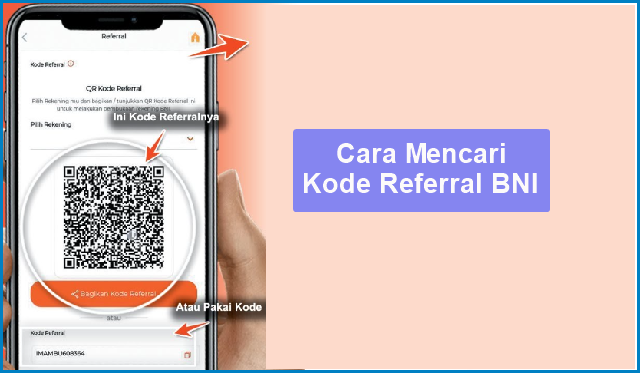 Cara Mencari Kode Referral BNI