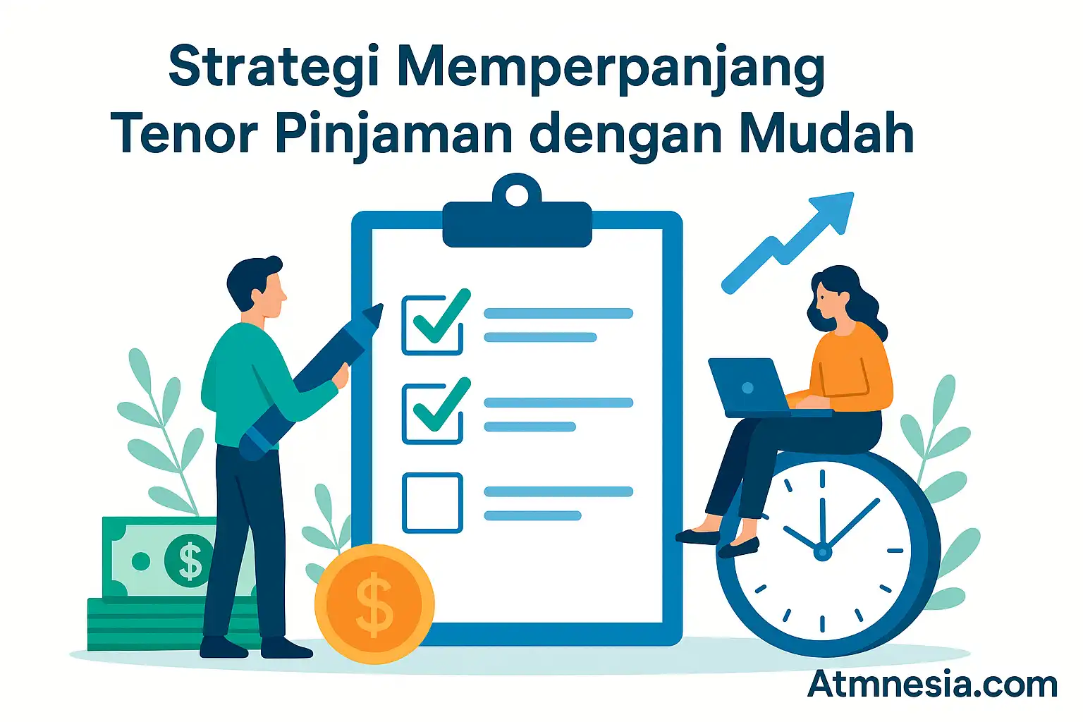 Strategi Memperpanjang Tenor Pinjaman dengan Mudah - ATMNESIA