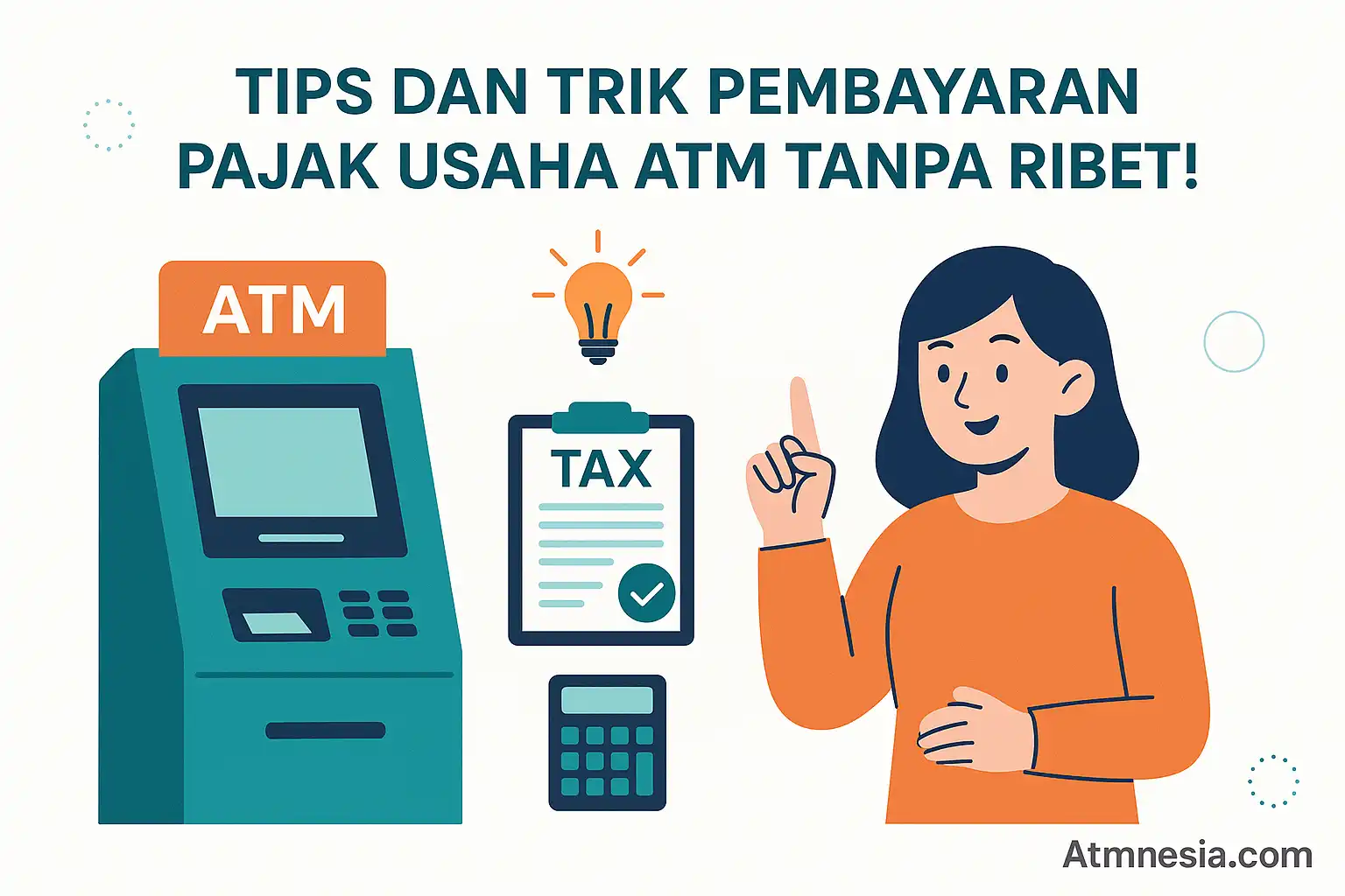 Tips dan Trik Pembayaran Pajak Usaha ATM Tanpa Ribet - ATMNESIA